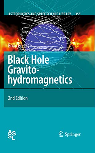 Black Hole Gravitohydromagnetics [Hardcover]