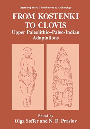 From Kostenki to Clovis Upper PaleolithicPaleo-Indian Adaptations [Hardcover]