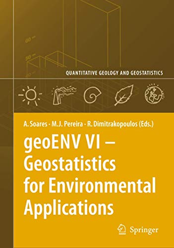 geoENV VI  Geostatistics for Environmental Applications [Hardcover]