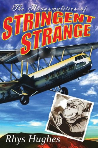 The Abnormalities Of Stringent Strange [Paperback]