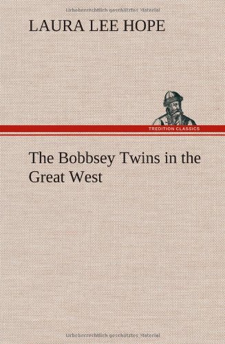 Bobbsey Tins in the Great West [Hardcover]