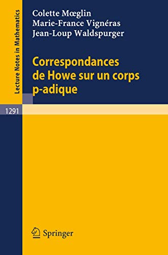 Correspondances de Hoe sur un corps p-adique [Paperback]