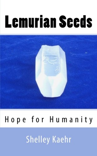 Lemurian Seeds Hope For Humanity [Paperback]