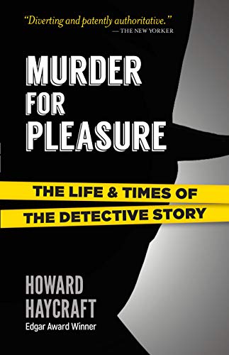 Murder for Pleasure : The Life and Times of t