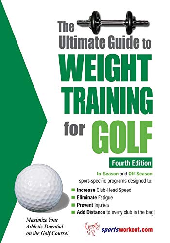 Ultimate Guide To Weight Training For Golf [Paperback]