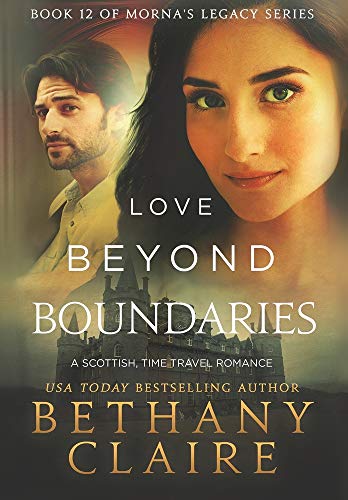 Love Beyond Boundaries (A Scottish, Time Travel Romance)  Book 12 [Hardcover]