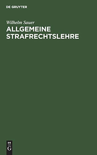 Allgemeine Strafrechtslehre [Hardcover]