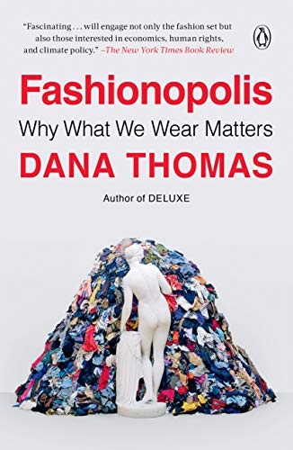 Fashionopolis: Why What We Wear Matters [Paperback]