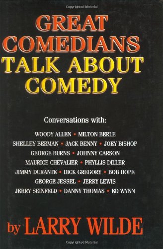 Great Comedians Talk About Comedy [Hardcover]