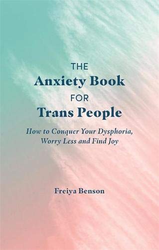 Anxiety Bk For Trans People              [TRA