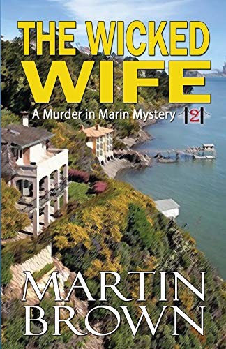 The Wicked Wife (the Murder In Marin Series) (volume 2) [Paperback]