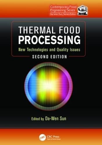 Thermal Food Processing Ne Technologies and Quality Issues, Second Edition [Paperback]