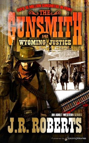 Wyoming Justice (the Gunsmith) [Paperback]