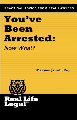 You've Been Arrested No What (real Life Legal) [Paperback]