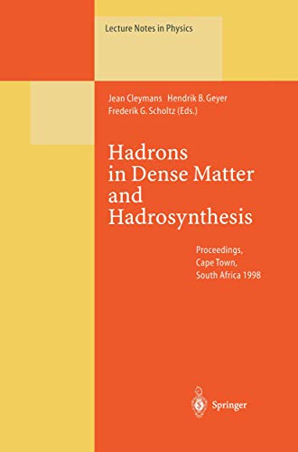 Hadrons in Dense Matter and Hadrosynthesis Proceedings of the Eleventh Chris En [Paperback]