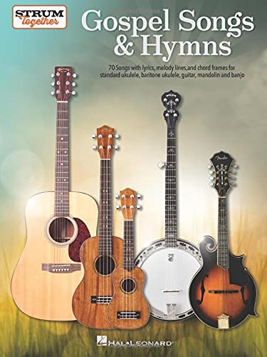 Gospel Songs & Hymns - Strum Together: 70 Songs with Lyrics, Melody Lines, a [Paperback]