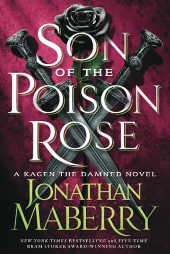 Son of the Poison Rose: A Kagen the Damned Novel [Paperback]