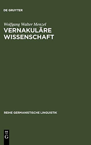 Vernakulre Wissenschaft  Christian Wolffs Bedeutung Fr die Herausbildung und  [Hardcover]