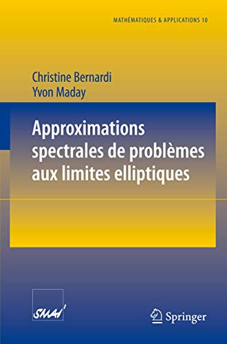 Approximations spectrales de problmes aux limites elliptiques [Paperback]