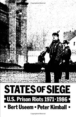 States of Siege U.S. Prison Riots, 1971-1986 [Paperback]