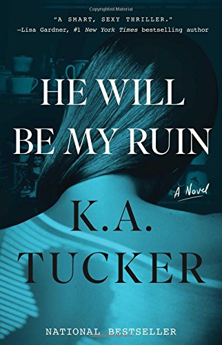 He Will Be My Ruin: A Novel [Paperback]