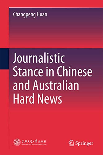 Journalistic Stance in Chinese and Australian Hard News [Hardcover]