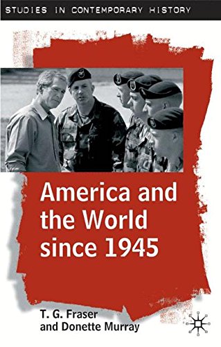 America and the World since 1945 [Paperback]