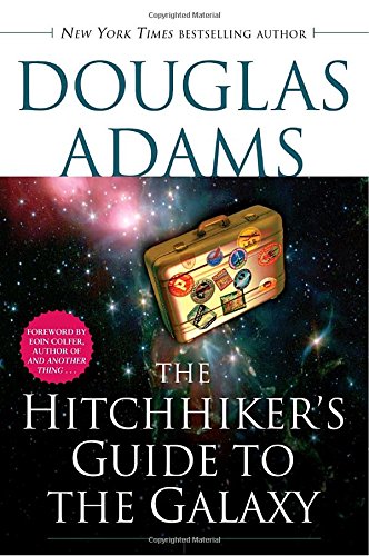 The Hitchhiker's Guide to the Galaxy [Paperback]