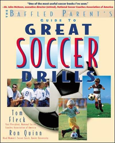 The Baffled Parent's Guide to Great Soccer Drills [Paperback]