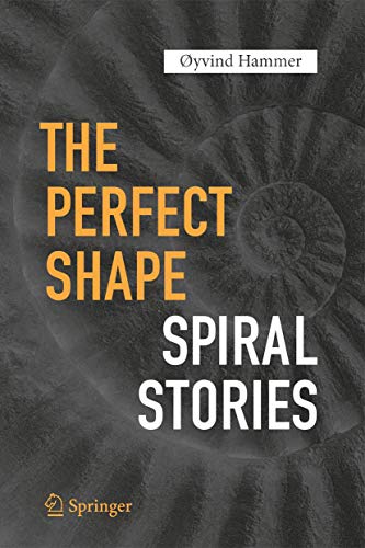 The Perfect Shape: Spiral Stories [Hardcover]