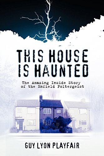 This House Is Haunted The True Story Of The Enfield Poltergeist [Paperback]