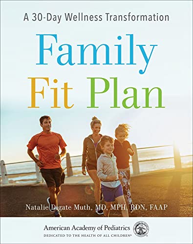 Family Fit Plan: A 30-Day Wellness Transformation [Paperback]