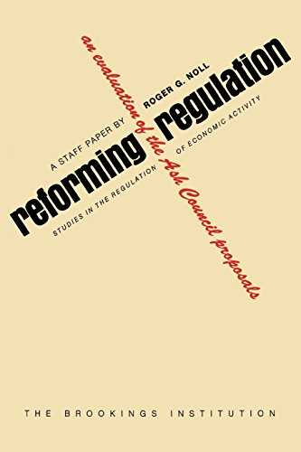 Reforming Regulation An Evaluation of the Ash Council Proposals [Paperback]