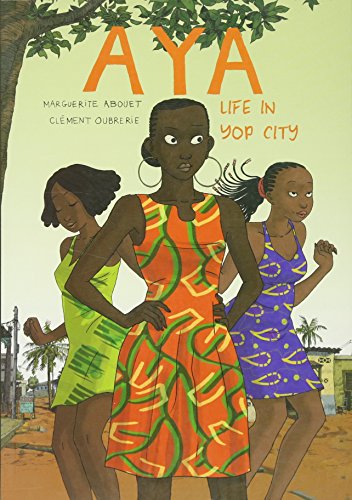 Aya: Life in Yop City [Paperback]