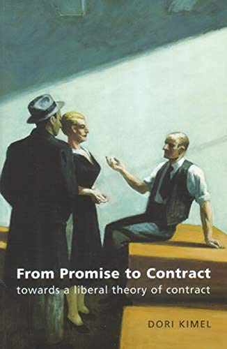 From Promise to Contract Toards a Liberal Theory of Contract [Paperback]