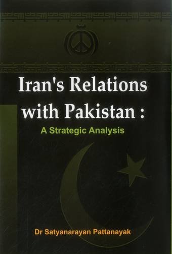 Iran's Relations ith Pakistan A Strategic Analysis [Hardcover]