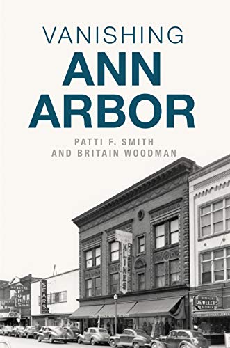 Vanishing Ann Arbor [Paperback]