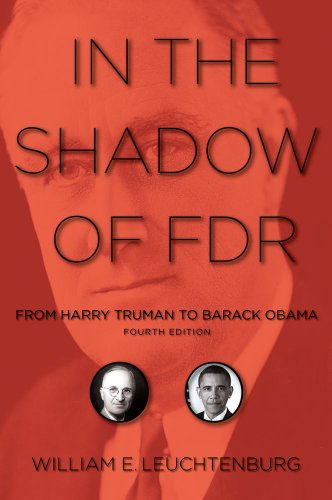 In the Shadow of FDR: From Harry Truman to Barack Obama [Paperback]