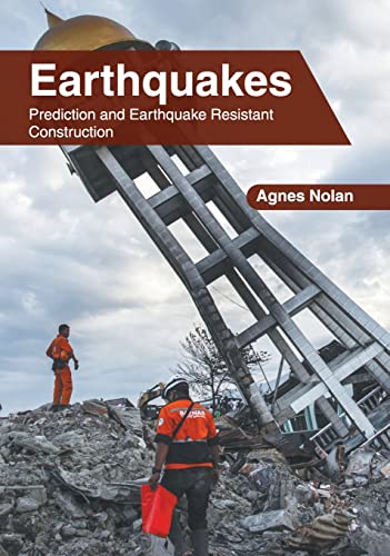 Earthquakes Prediction and Earthquake Resistant Construction [Hardcover]