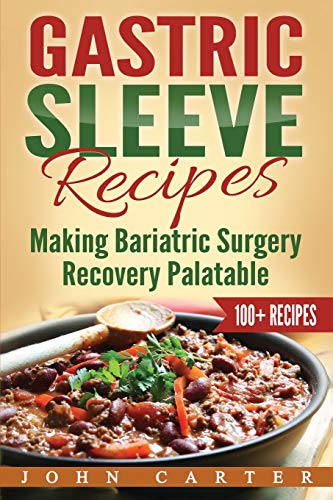 Gastric Sleeve Recipes [Paperback]