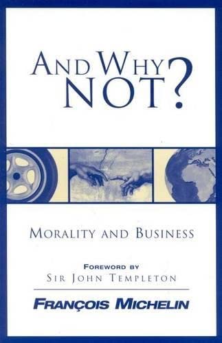 And Why Not?: The Human Person and the Heart of Business [Hardcover]