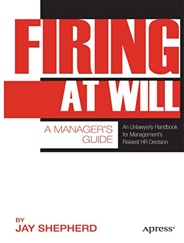 Firing at Will: A Manager's Guide [Paperback]