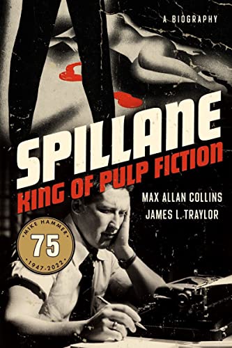 Spillane: King of Pulp Fiction [Hardcover]