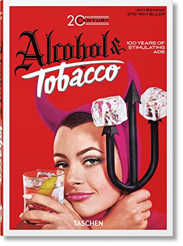 20th Century Alcohol & Tobacco Ads. 40th Ed. [Hardcover]