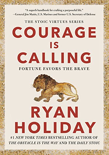 Courage Is Calling: Fortune Favors the Brave [Hardcover]