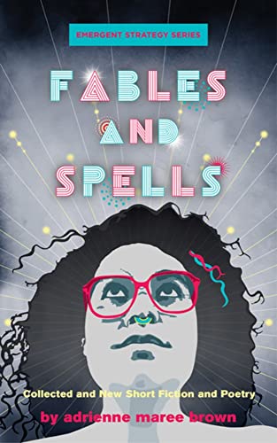 Fables and Spells: Collected and Ne Short Fiction and Poetry [Paperback]