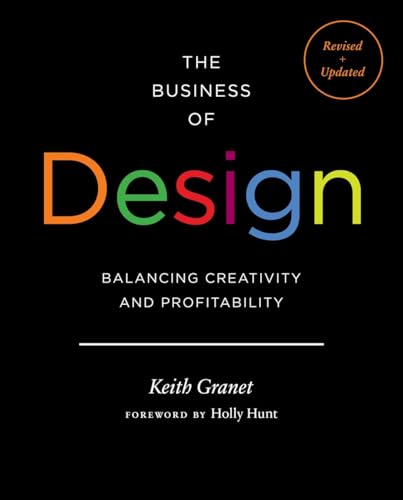 The Business of Design 2e: Balancing Creativity and Profitability [Hardcover]