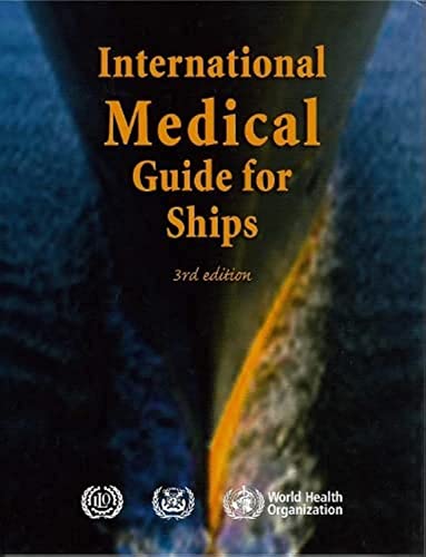 International Medical Guide for Ships: Including the Ship's Medicine Chest [Hardcover]