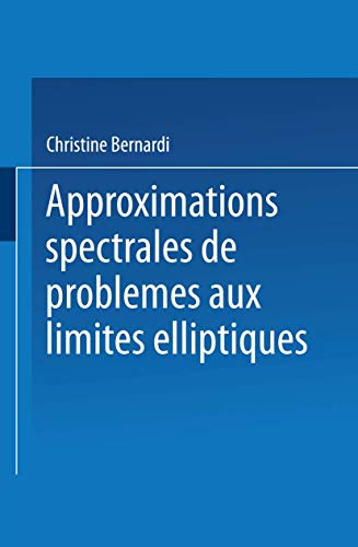 Approximations spectrales de problmes aux limites elliptiques [Paperback]