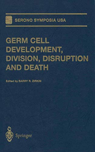 Germ Cell Development, Division, Disruption and Death [Paperback]